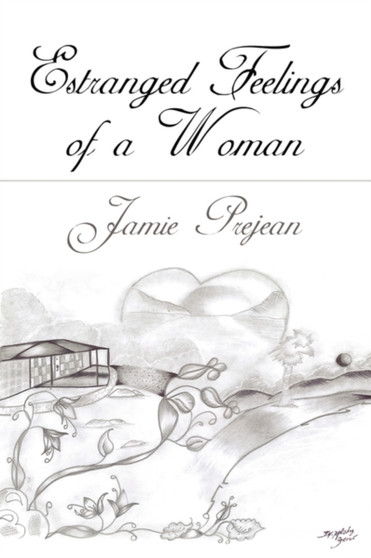 Estranged Feelings of A Woman by Jamie Prejean - Paperback
