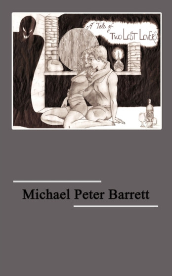 A Tale of Two Lost Lovers by Michael Peter Barrett - Paperback