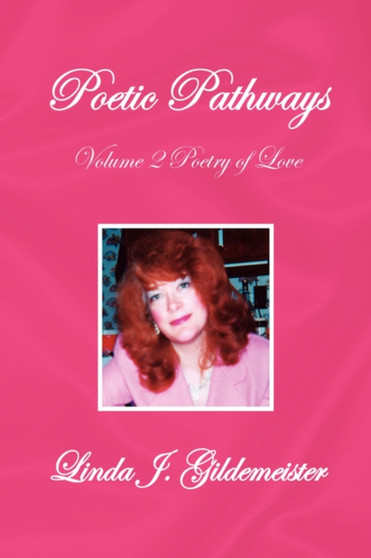 Poetic Pathways by Linda J Gildemeister - Paperback