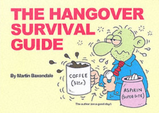 The Hangover Survival Guide by Martin Baxendale - Paperback