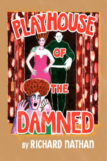 Playhouse of the Damned by Richard Nathan - Hardback