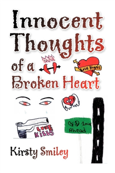 Innocent Thoughts of a Broken Heart by Kirsty Smiley - Paperback