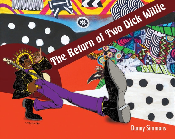 The Return of Two Dick Willie by Danny Simmons - Paperback
