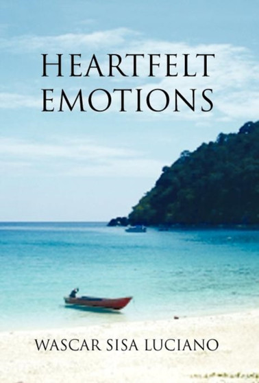 Heartfelt Emotions by Wascar Sisa Luciano - Hardback