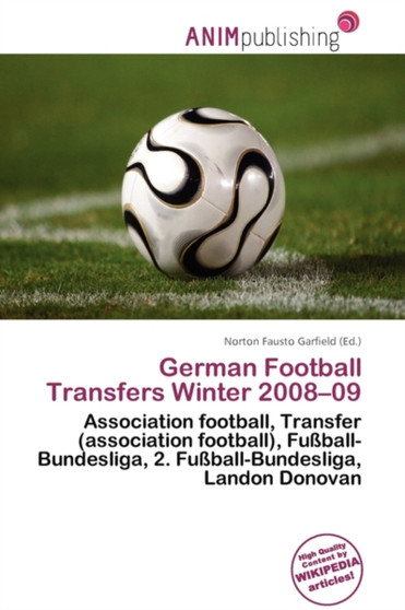 German Football Transfers Winter 2008-09 by Norton Fausto Garfield - Paperback