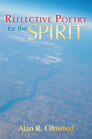 Reflective Poetry for the Spirit by Alan Olmsted - Paperback
