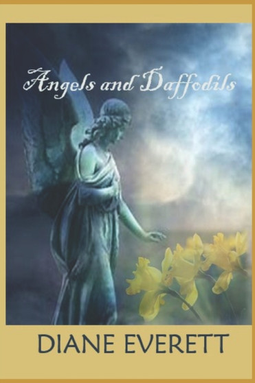 Angels and Daffodils by Diane Everett - Paperback