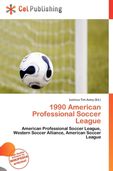 1990 American Professional Soccer League by Iustinus Tim Avery - Paperback