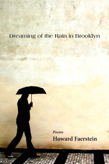 Dreaming of the Rain in Brooklyn by Howard Faerstein - Paperback