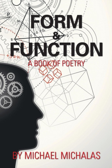 Form & Function : A Book of Poetry by Michael Michalas - Paperback