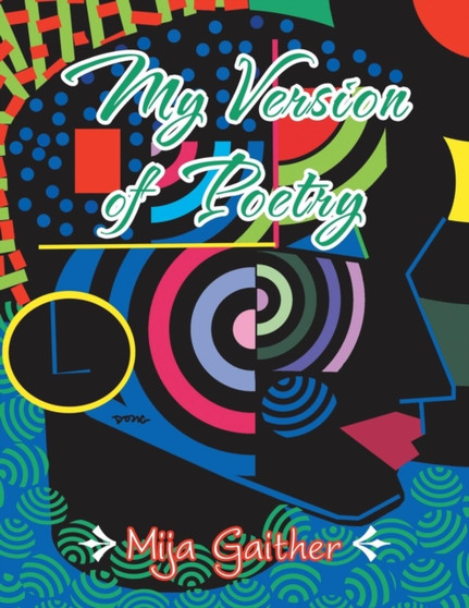My Version of Poetry by Mija Gaither - Paperback
