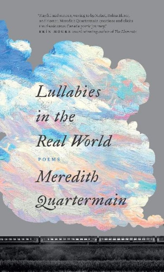 Lullabies in the Real World by Meredith Quartermain - Paperback