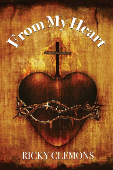 From My Heart by Ricky Clemons - Paperback