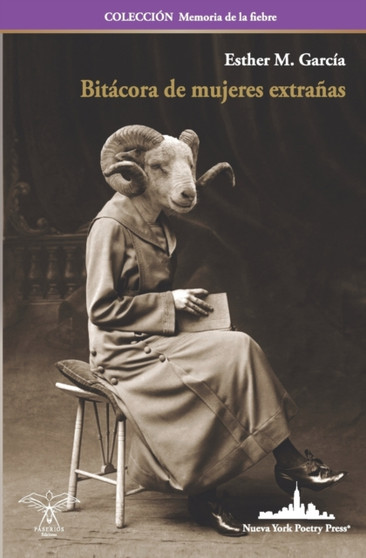 Bitacora de mujeres extranas : 1 by Esther M Garcia - Paperback
