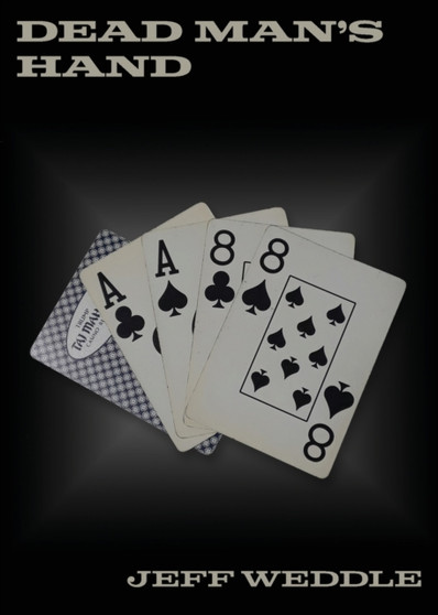 Dead Man's Hand by Jeff Weddle - Paperback