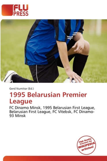 1995 Belarusian Premier League by Gerd Numitor - Paperback