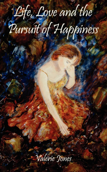Life, Love and the Pursuit of Happiness by Valerie Jones - Paperback