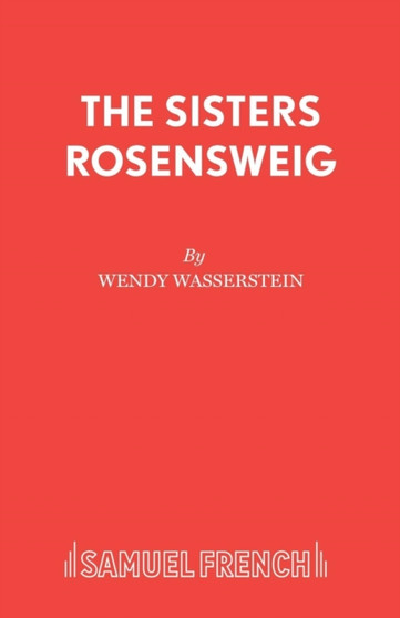 Sisters Rosensweig by Wendy Wasserstein - Paperback