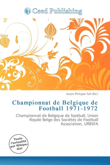 Championnat de Belgique de Football 1971-1972 by Aaron Philippe Toll - Paperback