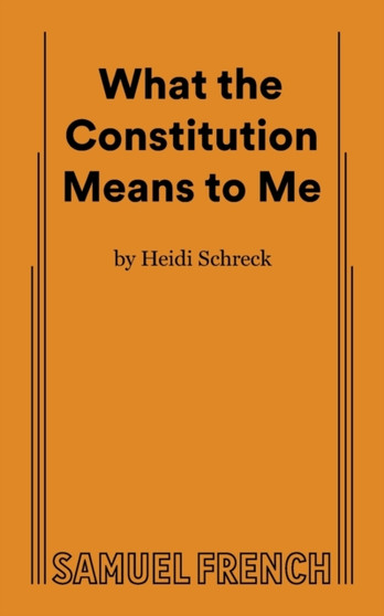 What the Constitution Means to Me by Heidi Schreck - Paperback