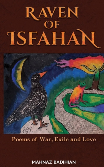 Raven of Isfahan by Mahnaz Oba Badihian - Paperback