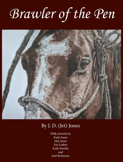 Brawler of the Pen by J D Jones - Hardback