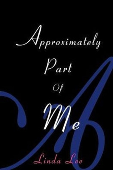 Approximately Part of Me by Linda Lee - Paperback