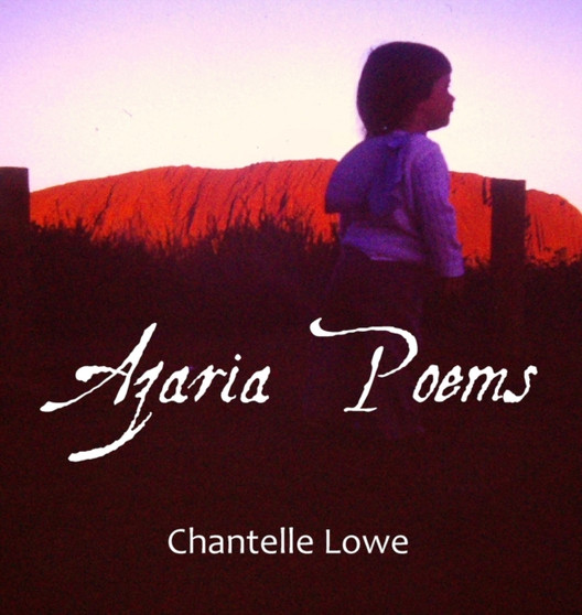 Azaria Poems by Chantelle Lowe - Hardback