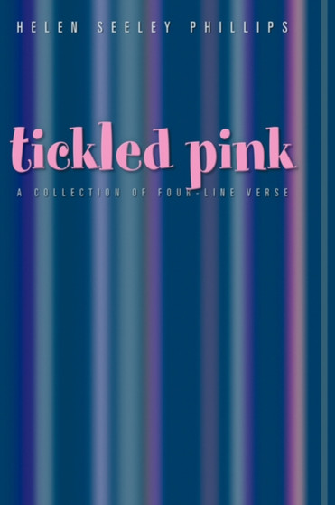Tickled Pink by Helen Seeley Phillips - Hardback
