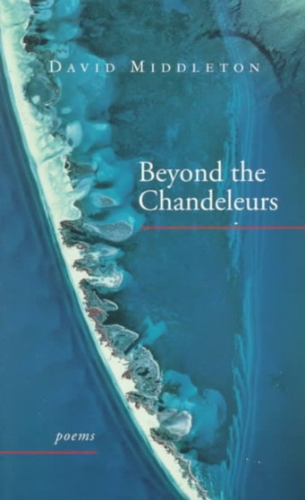 Beyond the Chandeleurs : Poems by David Middleton - Paperback