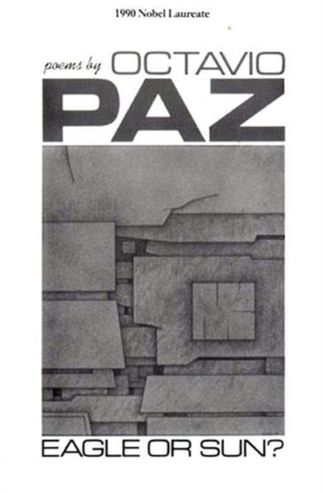 Eagle or Sun by Octavio Paz - Hardback