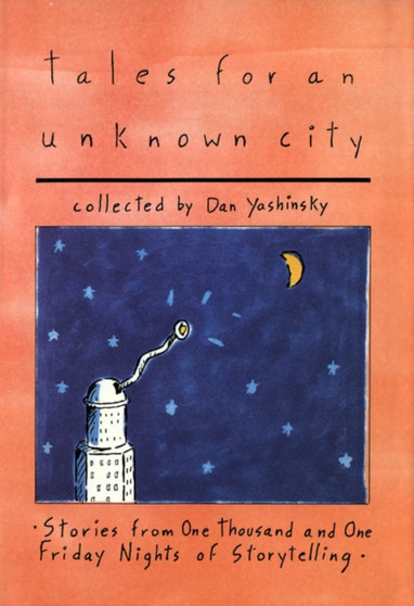 Tales for an Unknown City by Dan Yashinsky - Paperback