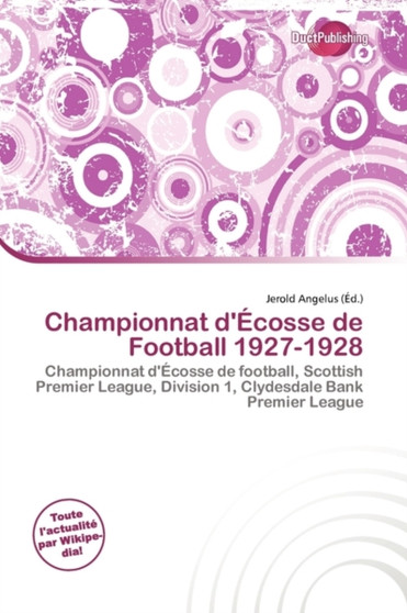 Championnat D' Cosse de Football 1927-1928 by Jerold Angelus - Paperback