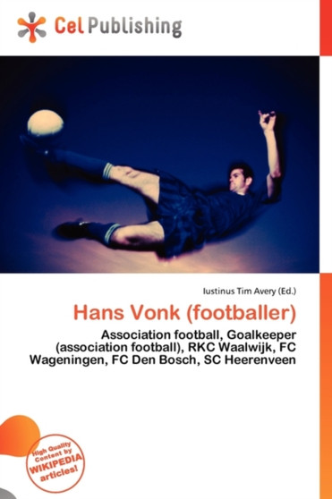 Hans Vonk (Footballer) by Iustinus Tim Avery - Paperback