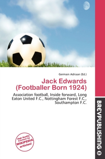 Jack Edwards (Footballer Born 1924) by Germain Adriaan - Paperback
