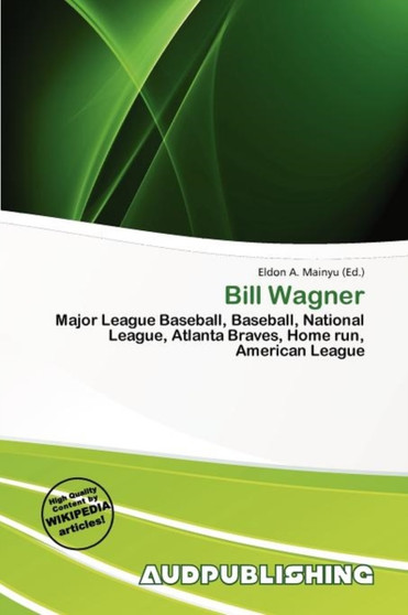 Bill Wagner by Eldon A Mainyu - Paperback