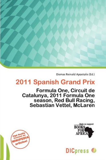 2011 Spanish Grand Prix by Dismas Reinald Apostolis - Paperback
