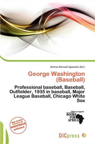 George Washington (Baseball) by Dismas Reinald Apostolis - Paperback