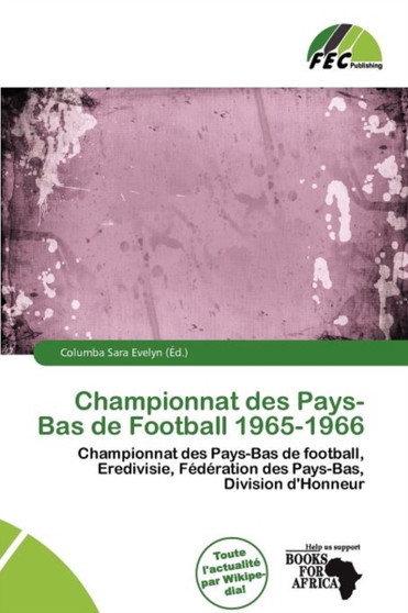 Championnat Des Pays-Bas de Football 1965-1966 by Columba Sara Evelyn - Paperback