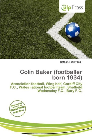 Colin Baker (Footballer Born 1934) by Nethanel Willy - Paperback