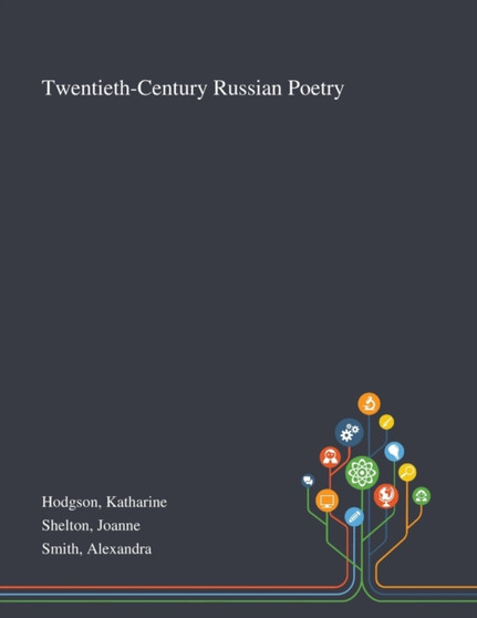 Twentieth-Century Russian Poetry by Katharine Hodgson - Paperback