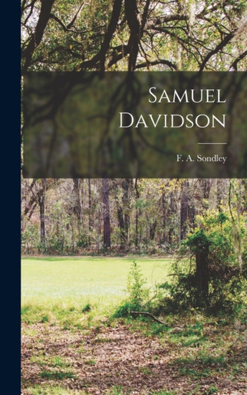 Samuel Davidson by Sondley F a - Hardback