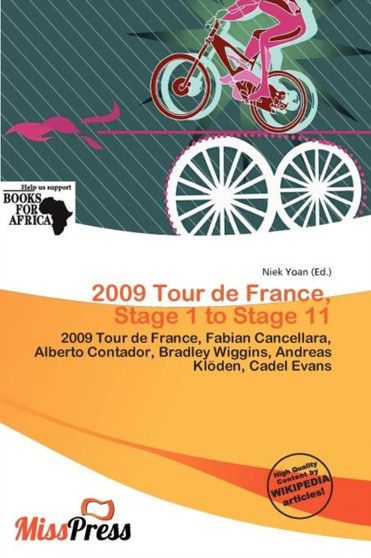 2009 Tour de France, Stage 1 to Stage 11 by Niek Yoan - Paperback
