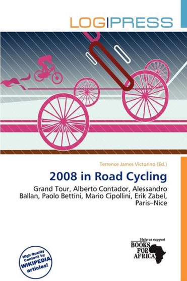 2008 in Road Cycling by Terrence James Victorino - Paperback