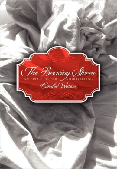 The Brewing Storm by Catrilia Watson - Hardback