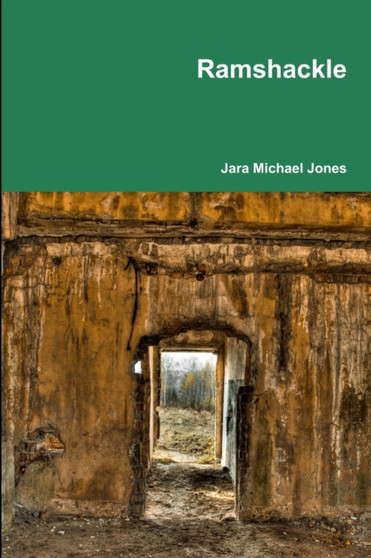 Ramshackle by Jara Jones - Paperback