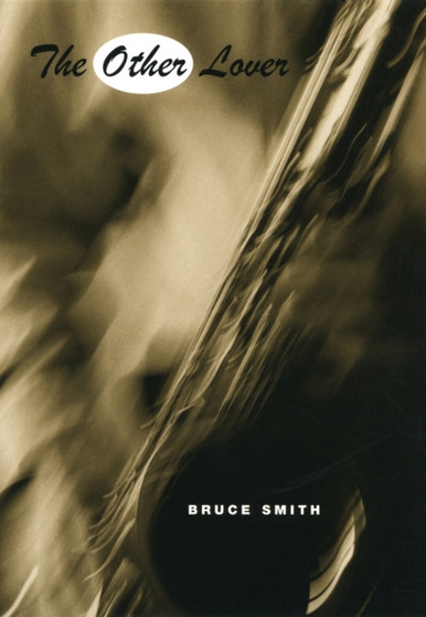 The Other Lover by Bruce Smith - Paperback