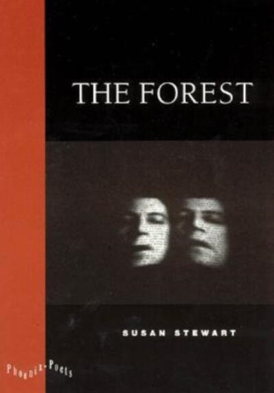 The Forest by Susan Stewart - Paperback