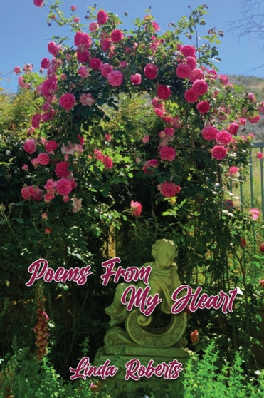 Poems from My Heart by Linda Roberts - Paperback