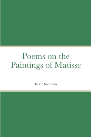 Poems on the Paintings of Matisse by Nick Monks - Paperback